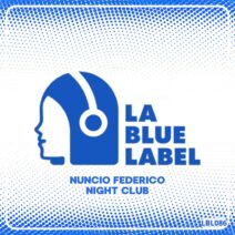 Nuncio Federico - Night Club [La Blue Label]